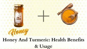 honey and turmeric: health benefits and usage